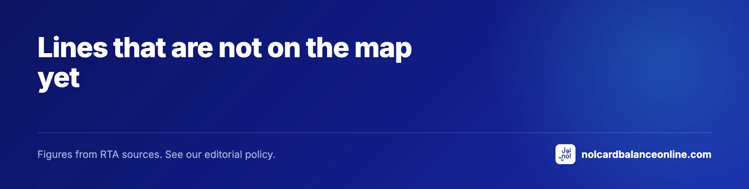 Lines that are not on the map yet